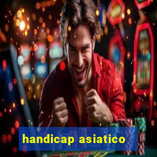 handicap asiatico - 3.5